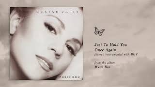 Mariah Carey - Just To Hold You Once Again (Music Box) (Filtered Instrumental with BGV)