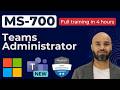 MS 700 Full Course Microsoft Teams Administrator Certification Training