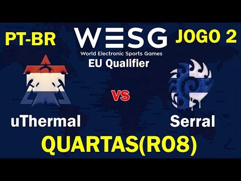 StarCraft 2: uThermal vs Serral J2 (TvZ) - RO 8 - WESG 2017 Qualifier EU [PT-BR]