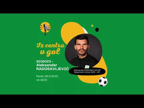 IZ CENTRA V GOL #23 - Aleksandar Radosavljević