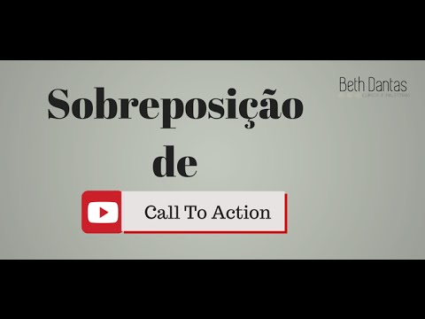 Call To Action - Saiba como colocar call to action em sobreposição dos vídeos
