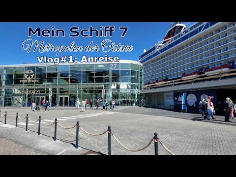 Mein Schiff 7 | Metropolen der Ostsee | Vlog#1 Anreise nach Kiel