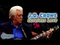 J.D. Crowe plays "Careless Love"