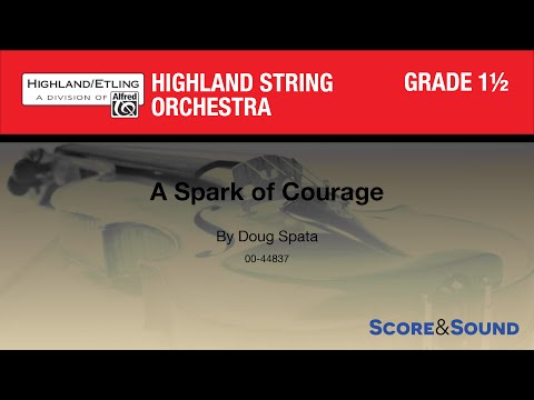 A Spark of Courage by Doug Spata – Score & Sound