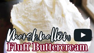 Marshmallow Fluff Buttercream Frosting