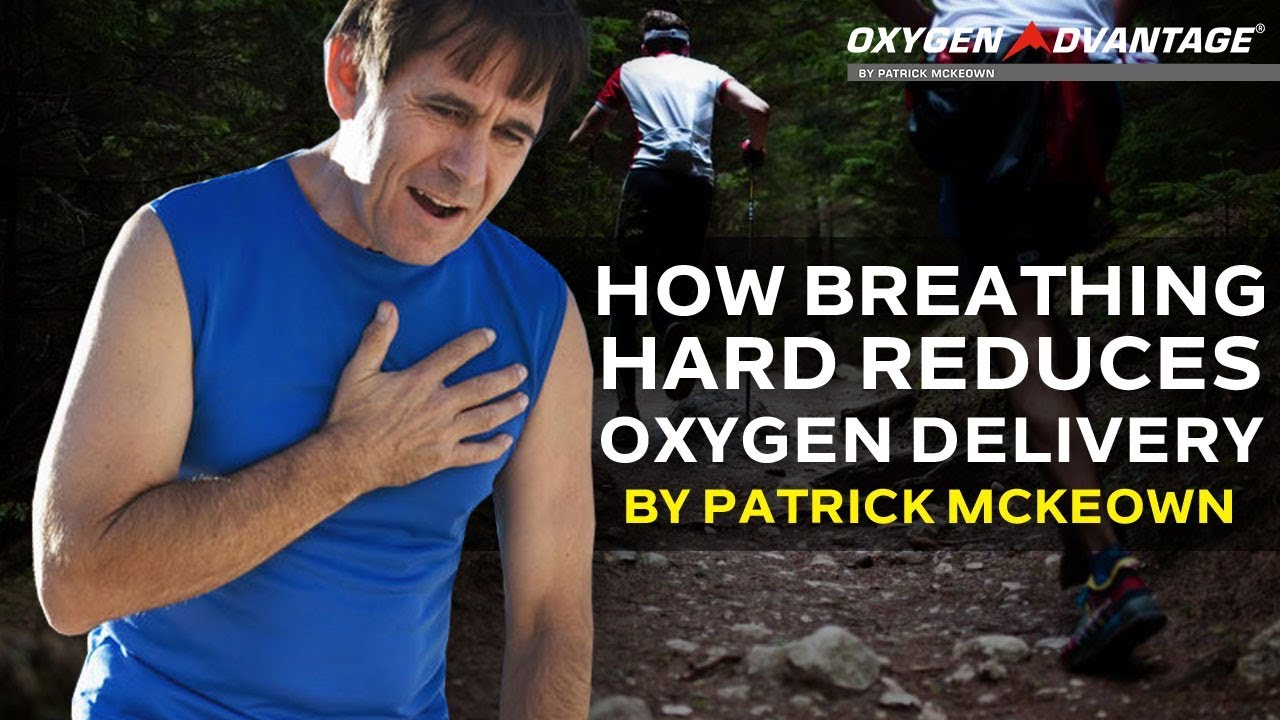 Breathing Hard Reduces Oxygen Delivery - Oxygen Advantage