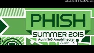 Phish - &quot;46 Days/The Dogs/46 Days/Piper/Ghost&quot; (Austin, 7/28/15)
