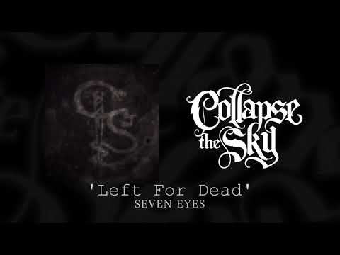 Collapse The Sky - Left For Dead