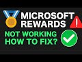 Why Microsoft Rewards Not Working ? How To FIX MICROSOFT REWARDS Today ?