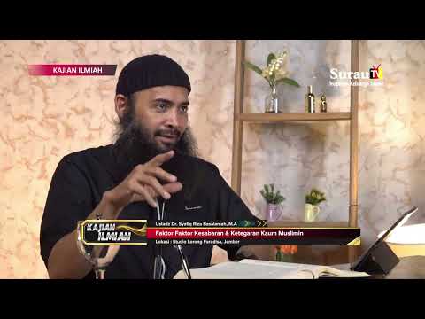 Kajian Ilmiah | Faktor-Faktor Kesabaran & Ketegaran Kaum Muslimin - Ust Dr. Syafiq Riza Basalamah,MA
