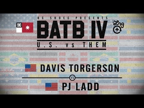 Davis Torgerson Vs PJ Ladd: BATB4 - Finals