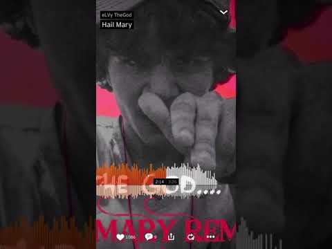 eLVy The God-Hail Mary