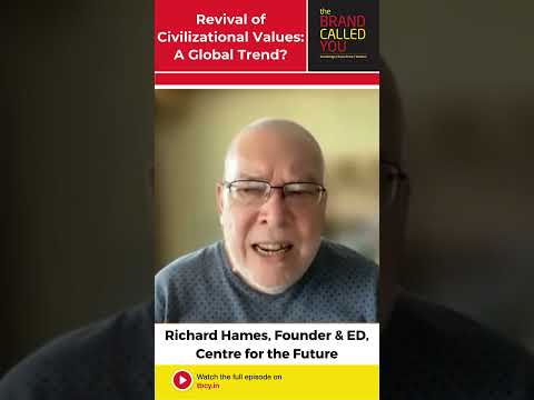 evive of Civilizational Values | Richard Hames | Centre for the Future
