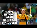 Adam Gilchrist Birthday WhatsApp Status Adam Gilchrist Birthday Status Adam Gilchrist Whatsapp