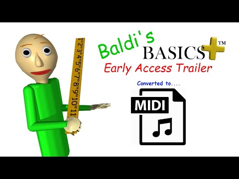 Baldi's Basics Plus Early Access Trailer but the Audio is Converted to MIDI - YouTube