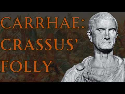 The Battle of Carrhae and the Limits of Roman Power
