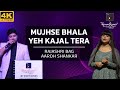 Mujhse Bhala Yeh Kajal Tera  मुझसे भला ये काजल तेरा From The Tr