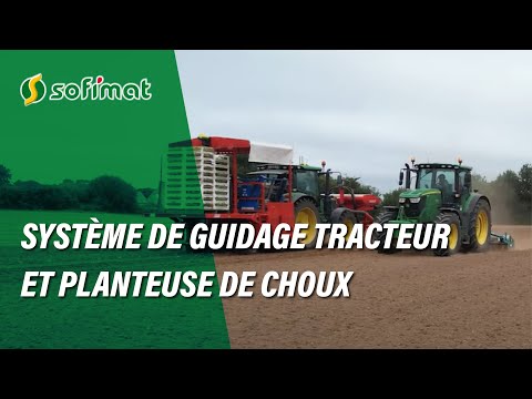 Système de guidage tracteur et planteuse de choux