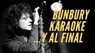 Enrique Bunbury - ...Y al final - Karaoke