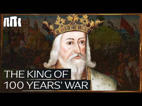 Edward III: The King Who Launched The Hundred Years' War