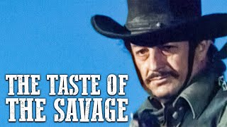 The Taste Of The Savage (Eye For An Eye) Western Movie in Full Length, English, Free Feature Film