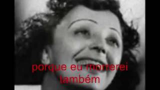 YouTube - Edith Piaf - L'Hymne a l'amour (Hino ao amor - legendado em português)