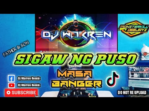 Sigaw Ng Puso | Father & Son |Masa Banger (DjWarren Remix)