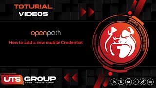 How to Add a New Mobile Credential for Openpath Access Control | UTS Group
