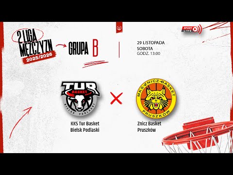 KKS Tur Basket Bielsk Podlaski - Znicz Basket Pruszków (2 LM)