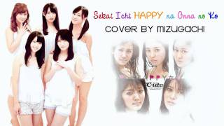 【Mizugachi】Sekai Ichi HAPPY na Onna no Ko「世界一HAPPYな女の子」《歌ってみた》