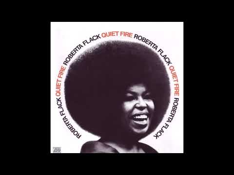 Roberta Flack  -Quiet Fire -1971 (FULL ALBUM)