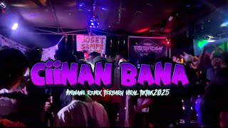 Download lagu CiiNAN BANA - MINANG REMIX TERBARU - VIRAL TIKTOK 2025 mp3
