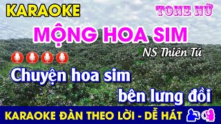 #Karaoke MỘNG HOA SIM - Tone Nữ (Cm) Nhạc Sống #monghoasim #thientu #ChuyệnHoaSimBênLưngĐồi #tonenu 