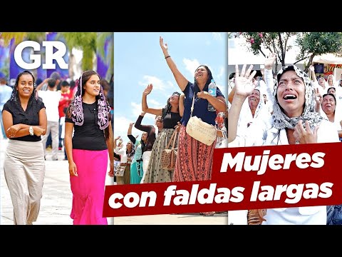 Why do the women of La Luz del Mundo wear long skirts?