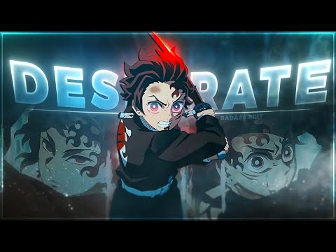 Demon Slayer "BADASS" - DESPERATE [Edit/AMV]!