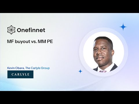 Megafund Vs. Middle Market PE Investing - Kevin, Carlyle Private Equity & Goldman Investment Banking