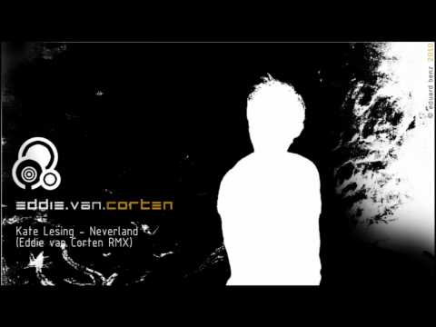 Kate Lesing - Neverland (Eddie van Corten RMX)