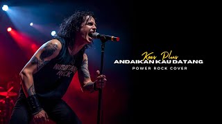 Download lagu KOES PLUS – Andaikan Kau Datang (Rock Ballad Cover Pria) mp3