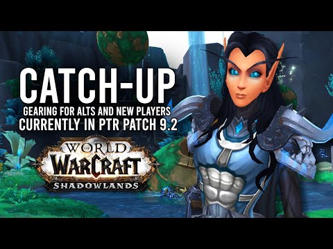 How Gear Catch Up Works For New Players And Alts So Far In Patch 9.2 PTR! - WoW: Shadowlands 9.1.5