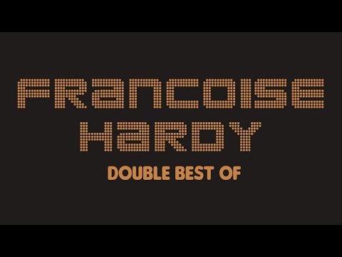 Françoise Hardy – Double Best Of (Full Album / Album complet)