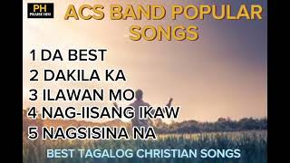 Download lagu TAGALOG CHRISTIAN SONGS ACS POPULAR BAND PLAYLIST mp3