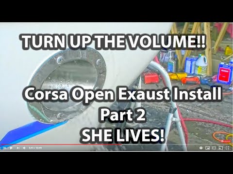 Corsa Captains Call Side Exhaust system installation and Start up PART2 VLOG #58