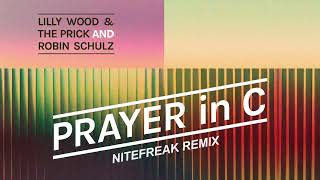 Lilly Wood And The Prick &amp; Robin Schulz - Prayer In C (Nitefreak Remix)