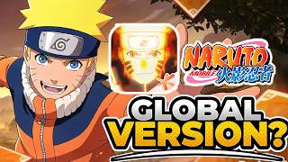 NARUTO MOBILE IS GETTING A GLOBAL VERSION?
