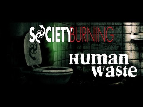 Society Burning - Human Waste (Official Lyric Video)