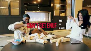 AYO ^ - Can't Get Enuf ft. magiii (Official Video)
