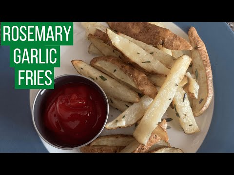 Rosemary Garlic Fries
