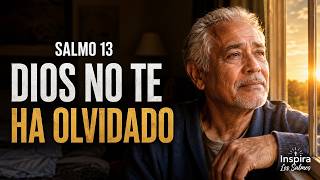 Oración de la Mañana con el SALMO 13 | DIOS TE ESCUCHA AUNQUE PAREZCA GUARDAR SILENCIO
