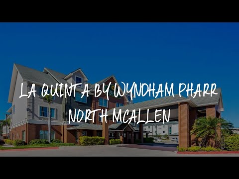 La Quinta by Wyndham Pharr North McAllen Review - Pharr , United States of America