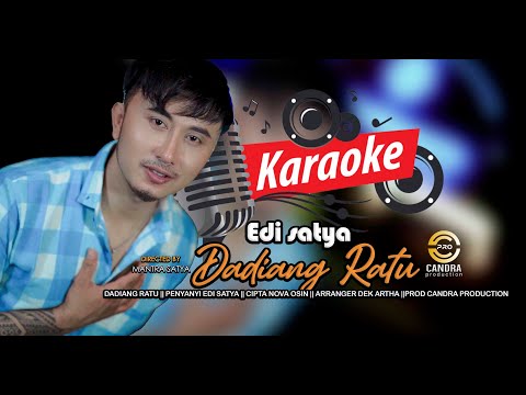 EDI SATYA - DADIANG RATU (KARAOKE ORIGINAL)